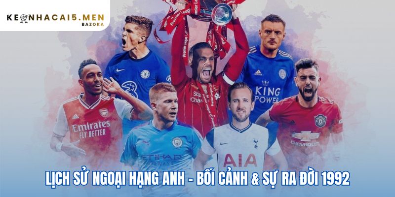 Lịch sử Ngoại hạng Anh và sự phát triển qua các thời kỳ từ khủng hoảng